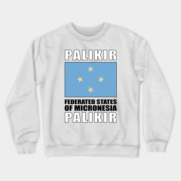 Flag of Federated States of Micronesia Crewneck Sweatshirt by KewaleeTee